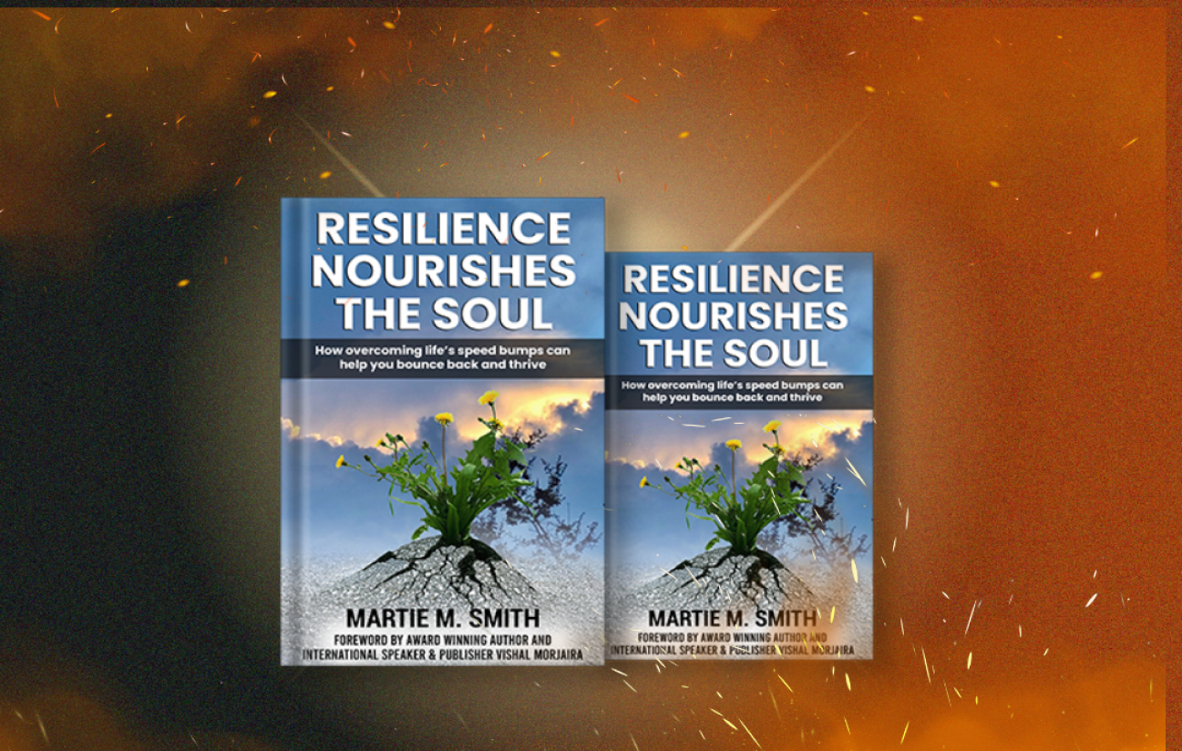 Resilience nourishes the soul